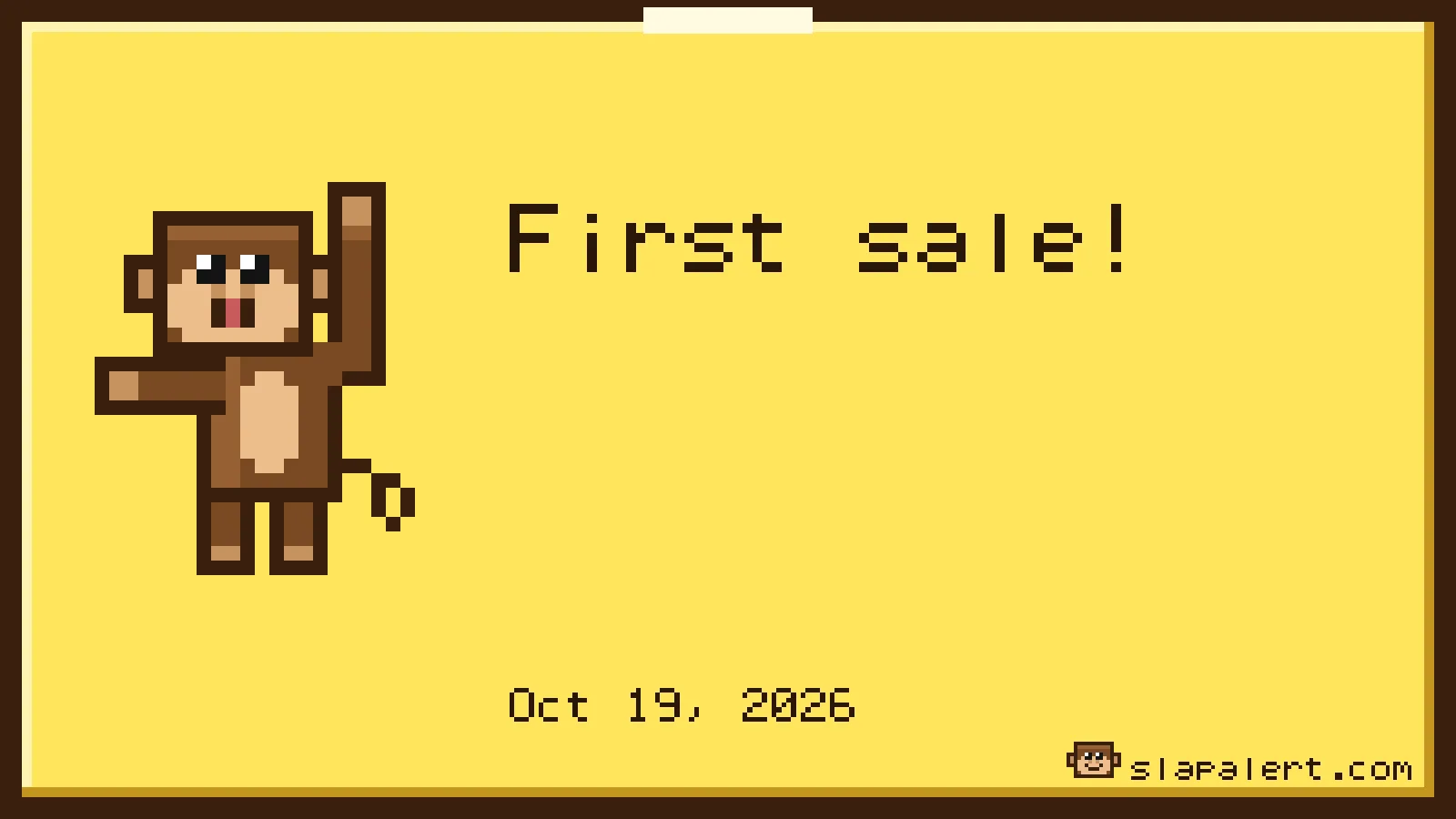 A First sale! win card with the pixel monkey and the date
